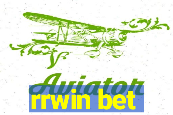 rrwin bet